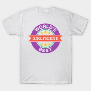 World's Best Girlfriend T-Shirt